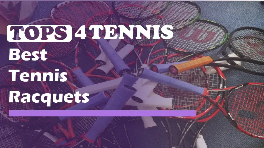 Top 10 Best Tennis Racquets to Buy in 2021 - Buyers Guide